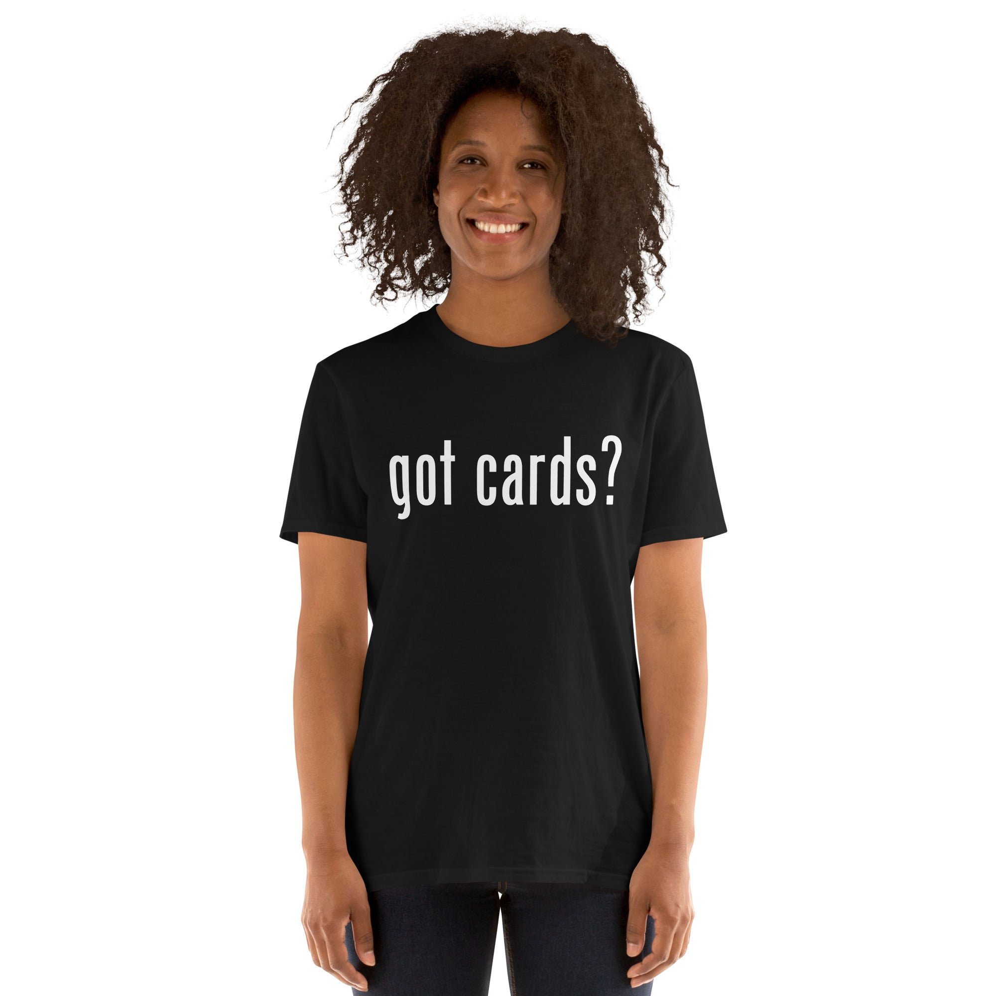 got cards? T-Shirt